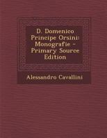 D. Domenico Principe Orsini: Monografie 1294149687 Book Cover