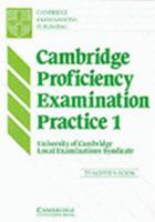 Cambridge Proficiency Examination Practice 1 Teacher's Book 0521274265 Book Cover