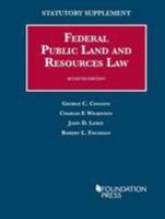 Federal Public Land and Resources Law Statutory Supplement 1609303466 Book Cover