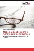 Modelo Didactico Para El Aprendizaje de La Quimica 3659015695 Book Cover