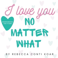 I Love You No Matter What B0GRKCJDXN Book Cover