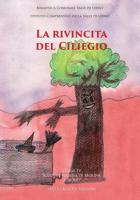 La rivincita del ciliegio 1544029632 Book Cover