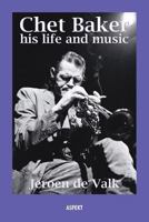 Chet Baker: His Life and Music 189316313X Book Cover