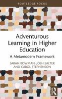 Adventurous Learning in Higher Education: A Metamodern Framework 1041123469 Book Cover