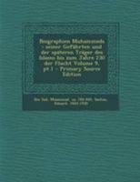 Biographien Muhammeds: Seiner Gef�hrten Und Der Sp�teren Tr�ger Des Islams Bis Zum Jahre 230 Der Flucht Volume 9, Pt.1 0341218766 Book Cover