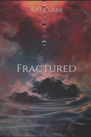 Fractured (The Fractured Cycle) B0FSD6W1T4 Book Cover