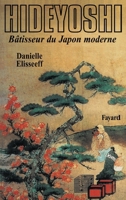 Hideyoshi, batisseur du Japon moderne 2213017077 Book Cover