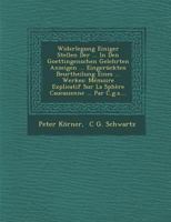 Widerlegung Einiger Stellen Der ... in Den Goettingenschen Gelehrten Anzeigen ... Einger�ckten Beurtheilung Eines ... Werkes: M�moire Explicatif Sur La Sph�re Caucasienne ... Par C.G.S.... 1249974097 Book Cover