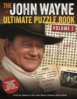 The John Wayne Ultimate Puzzle Book Volume 2: Includes Duke trivia, photos and more! 194817426X Book Cover