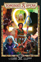 Sorghum & Spear: Harvest of the All-Mother 1954255004 Book Cover