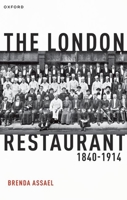 The London Restaurant, 1840-1914 0192874993 Book Cover