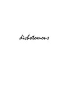 Dichotomous 150100901X Book Cover