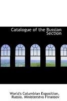 Catalogue of the Russian Section 1241093512 Book Cover