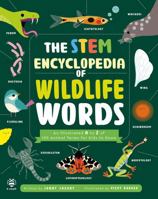 The STEM Encyclopedia of Wildlife Words 1916851681 Book Cover