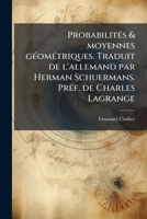 Probabilités & moyennes géométriques. Traduit de l'allemand par Herman Schuermans. Préf. de Charles Lagrange 1175332283 Book Cover