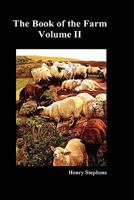 The Book Of The Farm; Volume 2 1015903274 Book Cover