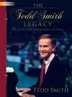 The Tedd Smith Legacy: 35 Classic Hymn Arrangements for Piano 1429134763 Book Cover