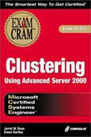 MCSE Clustering Using Advanced Server 2000 Exam Cram (Exam: 70-223) 1576109828 Book Cover