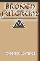 Broken Fulcrum B0F7F74847 Book Cover