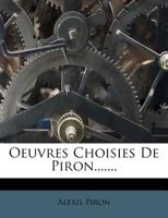 Oeuvres Choisies de Piron 2016138335 Book Cover