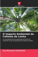 O Impacto Ambiental da Colheita de Lenha (Portuguese Edition) 6208397235 Book Cover