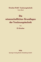 Die wissenschaftlichen Grundlagen der Trocknungstechnik 3662238985 Book Cover