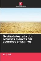 Gestão integrada dos recursos hídricos em aquíferos cristalinos (Portuguese Edition) 6207870638 Book Cover