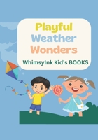 Playful Weather Wonder B0CRB8QXQR Book Cover