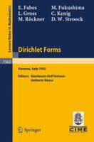 Dirichlet Forms: Lectures Given at the 1st Session of the Centro Internazionale Matematico Estivo (C.I.M.E. Held in Varenna, Italy, June 8-19, 1992) 3540574212 Book Cover