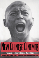 New Chinese Cinemas: Forms, Identities, Politics 0521448778 Book Cover
