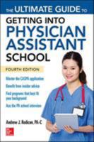 The Ultimate Guide to Getting Into Physician Assistant School, Fourth Edition 1259859843 Book Cover
