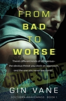 From Bad to Worse 1802509798 Book Cover