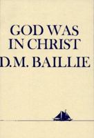 God Was in Christ (Faber Paper Covered Editions) B0007DM076 Book Cover