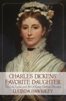 Katey: The Life and Loves of Dickens's Artist Daughter 0762785217 Book Cover