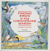 Finding Birds in the Chesapeake Marsh: A Child's First Look 0870335332 Book Cover
