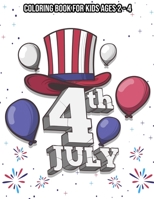 4th Of July: Coloring Book For Kids Ages 2-4: Patriotic coloring books for kids - 4th of july gifts for kids B08BRHPN2F Book Cover
