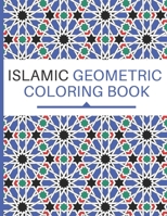 Islamic Geometric Coloring Book: Islamic Design Workbook -Patterns Coloring Book from Arabic & Islamic Art and Architecture. B08C8Z8P1H Book Cover