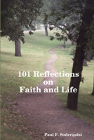 101 Reflections on Faith and Life 130431927X Book Cover