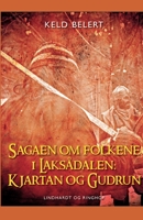 Sagaen om folkene i Laksådalen: Kjartan og Gudrun null Book Cover