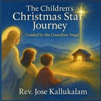 The Children's Christmas Star Journey B0G3CK2KYB Book Cover