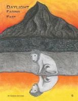 Daylight Fading Fast 1496924207 Book Cover
