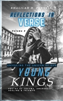 Reflections in Verse,: Volume 2, Unveiling the Unseen of Our Young Kings 1088111734 Book Cover