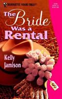 The Bride Was a Rental 0373520662 Book Cover