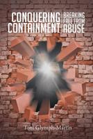 Conquering Containment: Breaking Free from Abuse 164003675X Book Cover