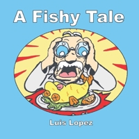 A Fishy Tale 1469906422 Book Cover