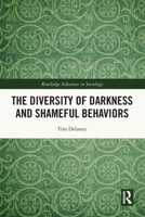 The Diversity of Darkness and Shameful Behaviors 1032252863 Book Cover