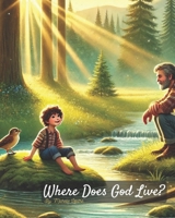 Where Does God Live? B0F7496Y5H Book Cover