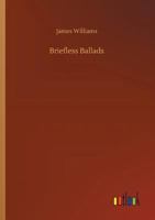 Briefless Ballads 3732659917 Book Cover