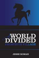 A World Divided: Frostbite Village 1537581635 Book Cover