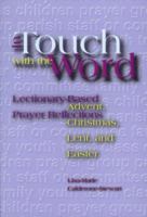 In Touch With the Word: Lectionary-Based Prayer Reflections 0884893995 Book Cover